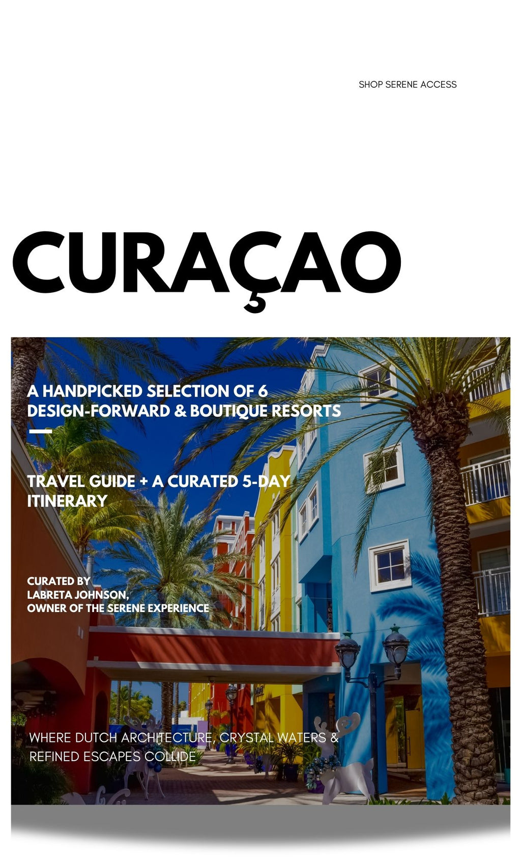 *NEW*Curacao Travel Guide, Itinerary + 6 Accommodation Recommendations/Digital Download